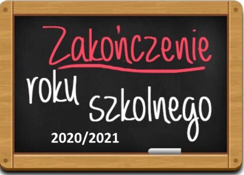 Uroczyste zakończenie  roku szkolnego 2020/2021