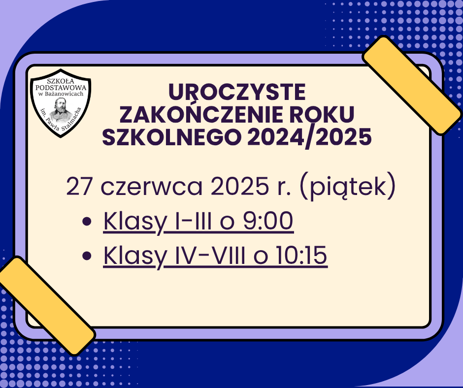 Uroczyste zakończenie roku szkolnego 2024/2025
